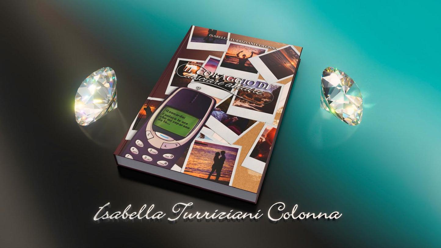 IL CORAGGIO DI LASCIARE ANDARE (vol. 1)